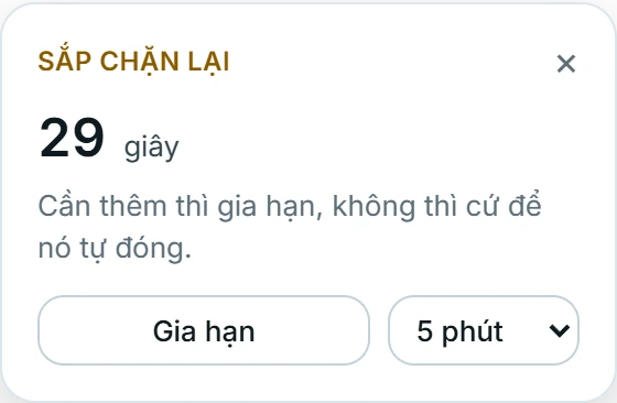 Khung đếm ngược: Sắp chặn lại, còn 29 giây, nút Gia hạn và ô chọn 5 phút.