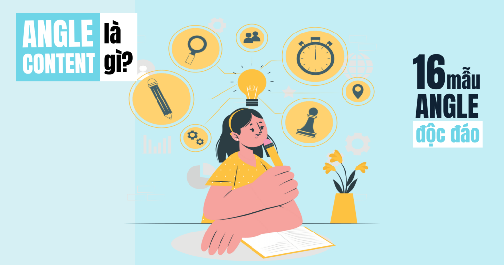 Content Angle là gì? 16 cách làm nội dung độc đáo hơn