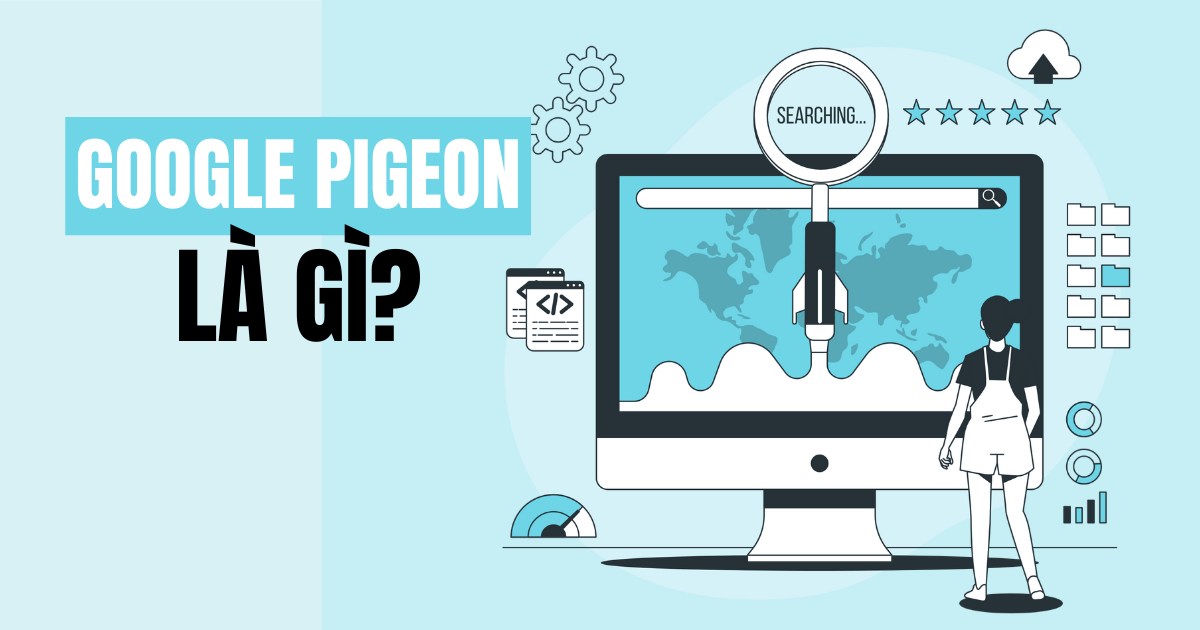 Google Pigeon là gì