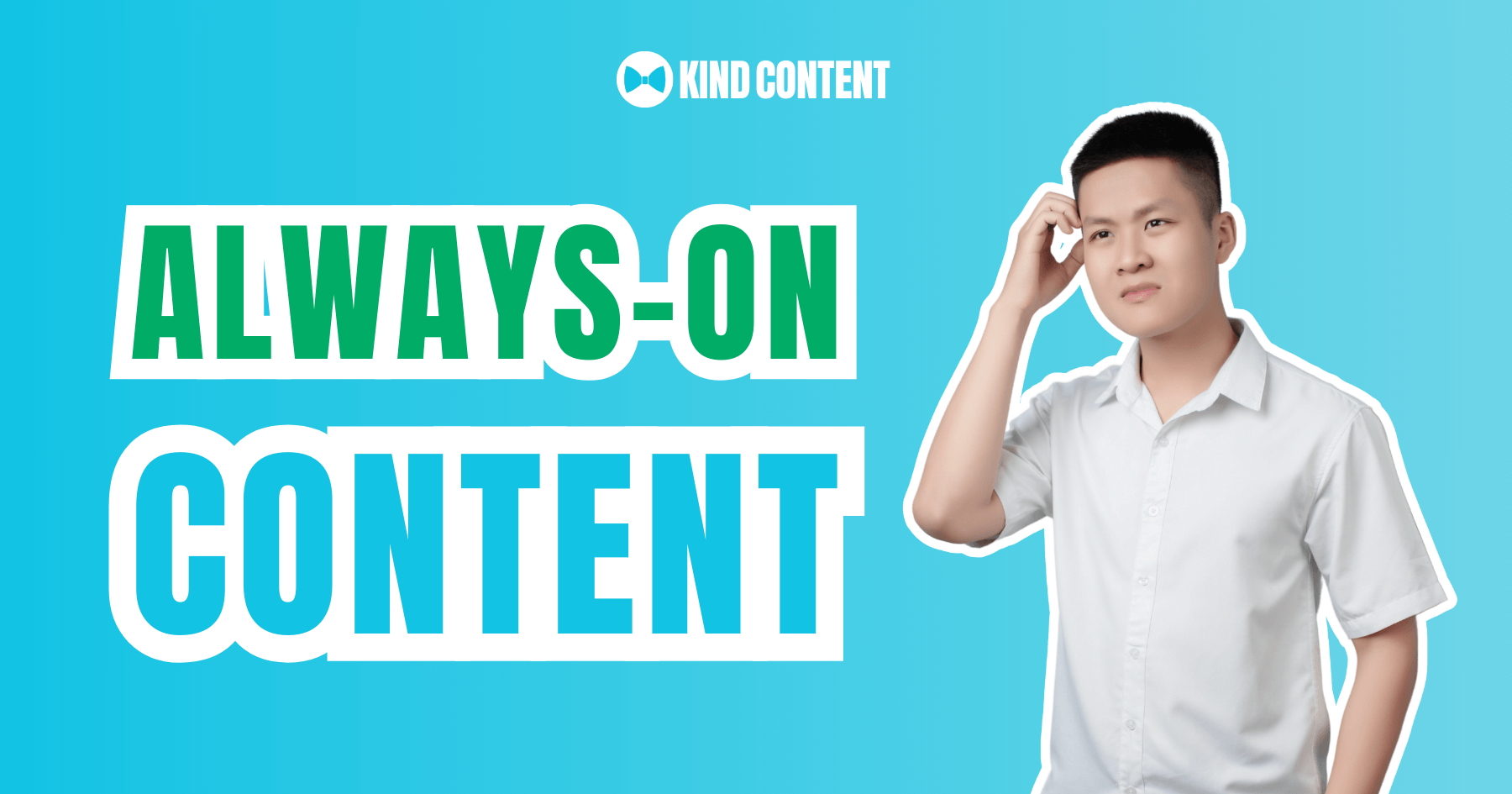Always-on Content