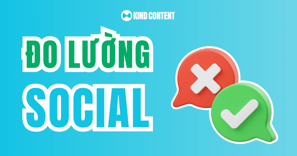 Đo lường Content Social