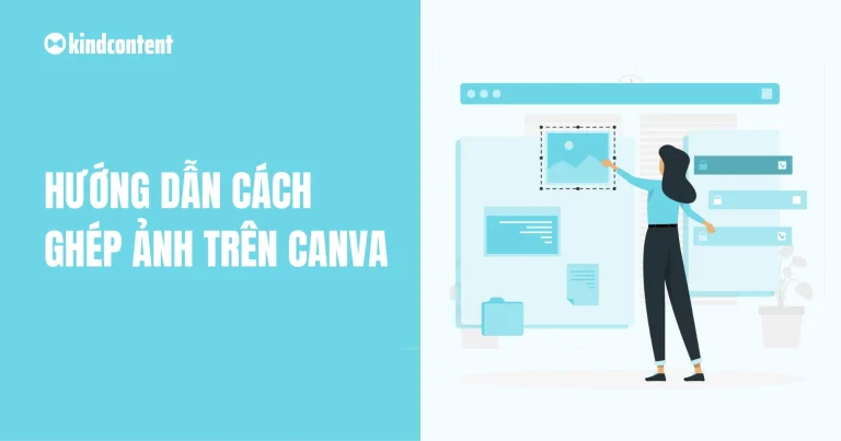 Cách ghép ảnh trên Canva: nhanh và đơn giản đến không ngờ