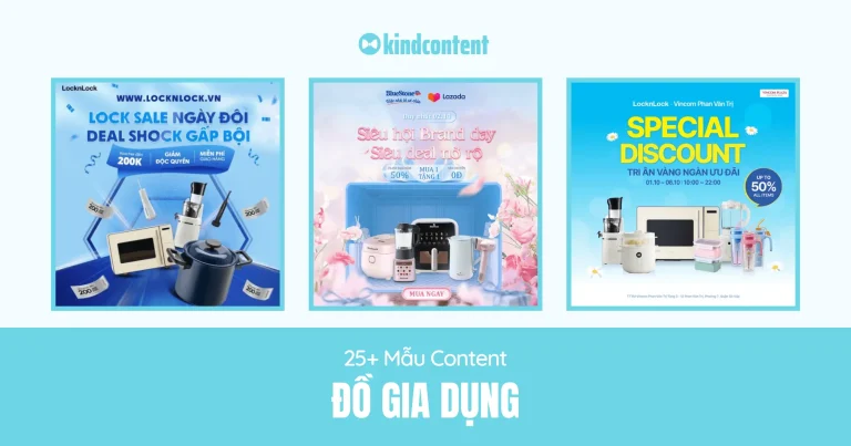 25+ mẫu content đồ gia dụng chinh phục khách hàng nhất 2026