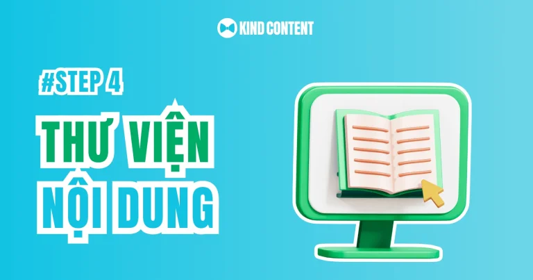 Bước 4: Xây dựng bộ thư viện nội dung thương hiệu