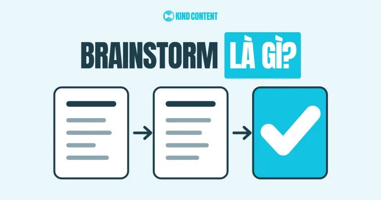 Brainstorm là gì? Định nghĩa và quy trình thực hiện hiệu quả