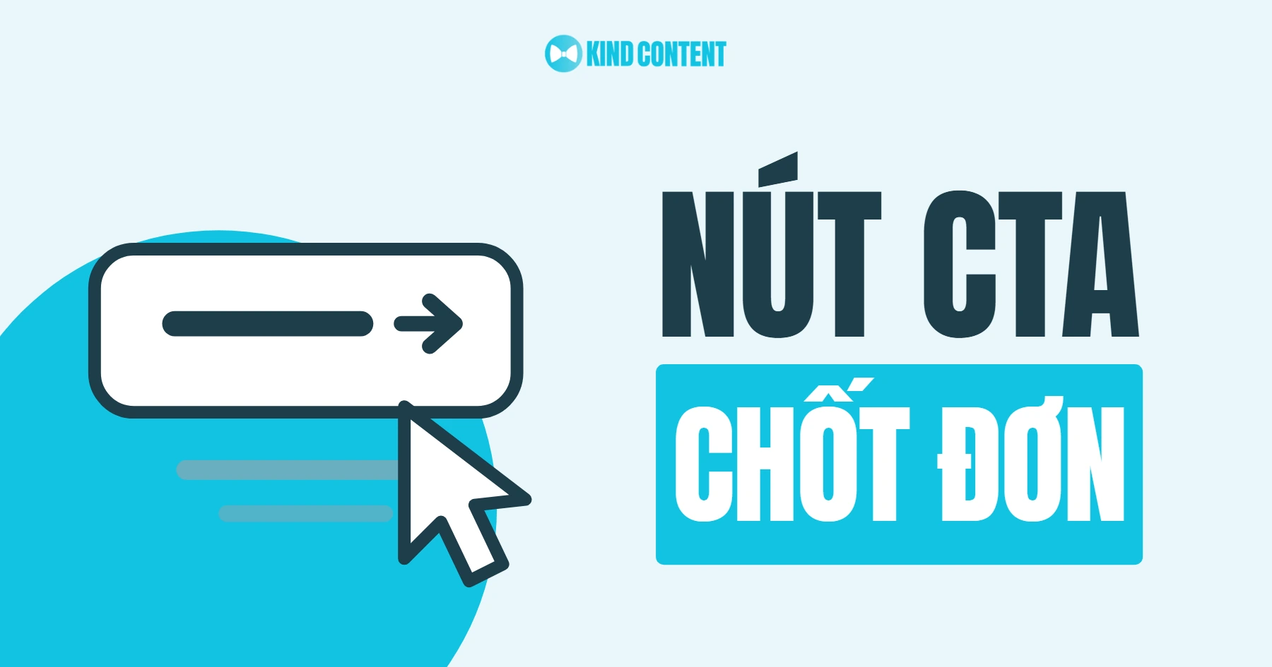 Call To Action (CTA) là gì? 5 bí quyết tối ưu nút CTA chốt đơn