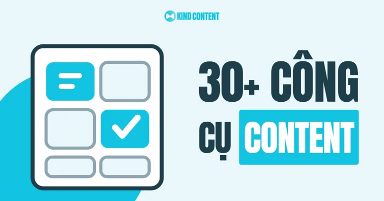 30+ Công cụ Content tốt nhất