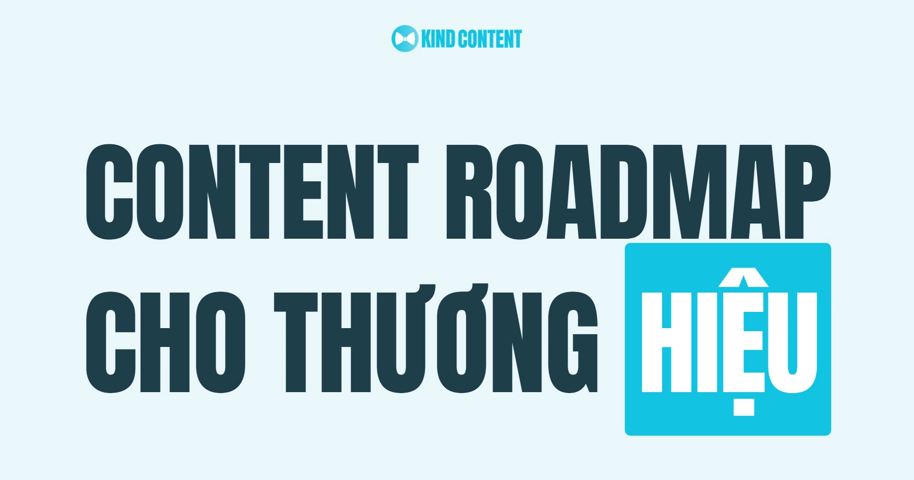 Xây dựng Content Roadmap dài hạn