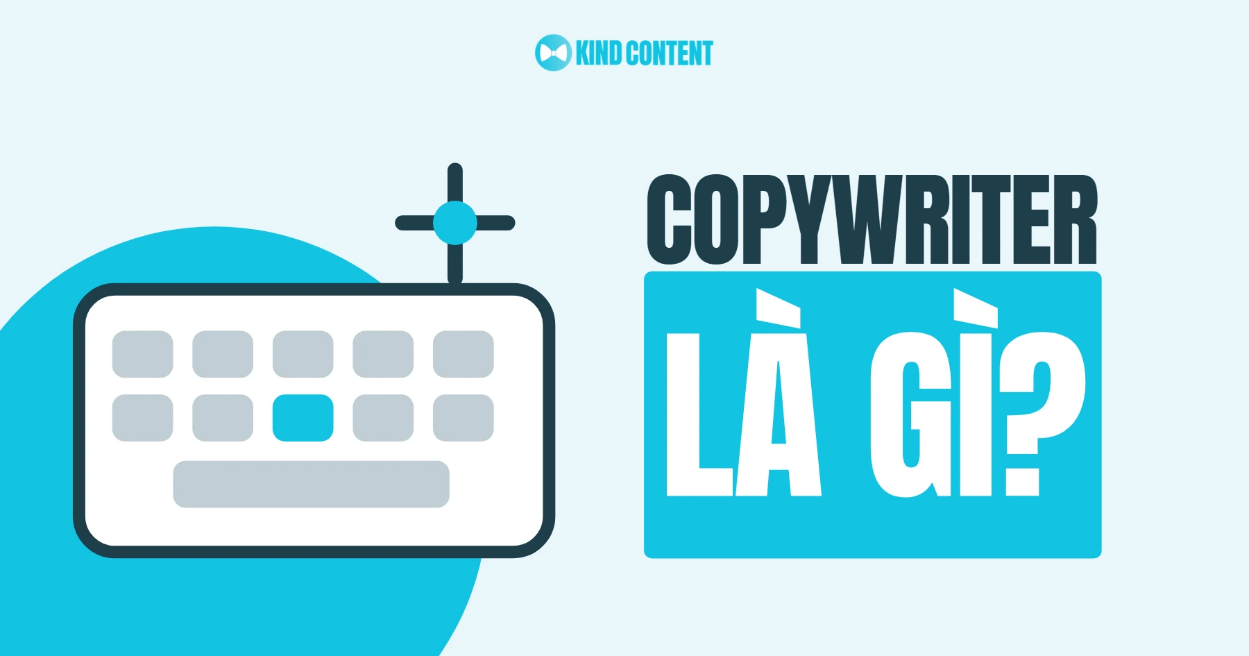 Copywriter là gì? Tìm hiểu nghề Copywriting từ A đến Z