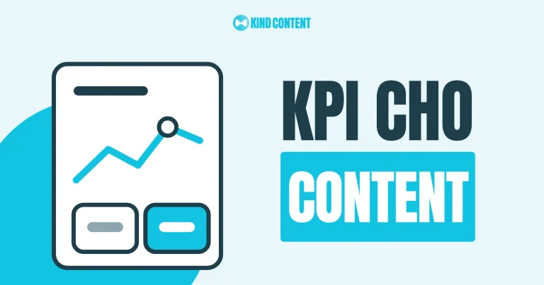 Thiết lập bộ chỉ số KPI cho Content