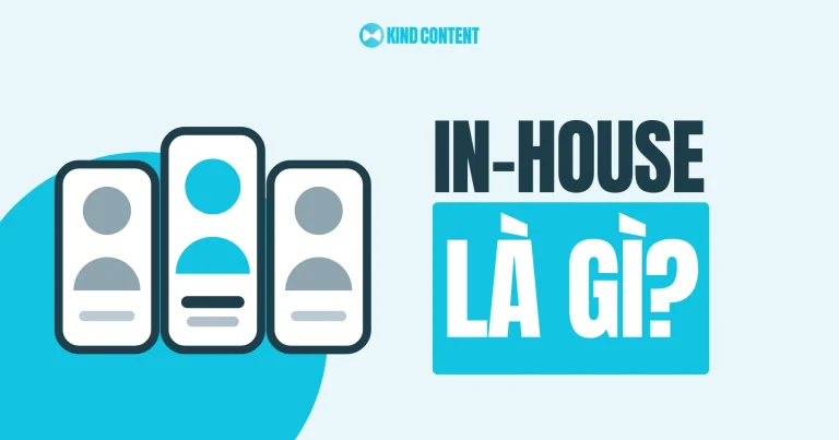 In-house là gì? So sánh chi tiết với Agency Marketing