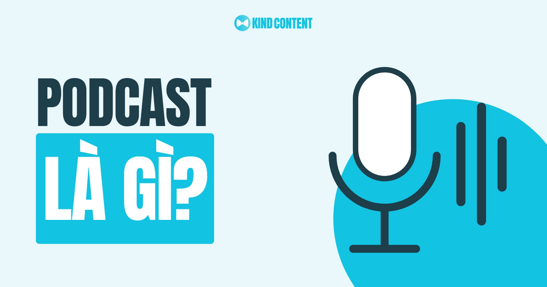 Podcast là gì? Tìm hiểu về xu hướng truyền thông hiện đại