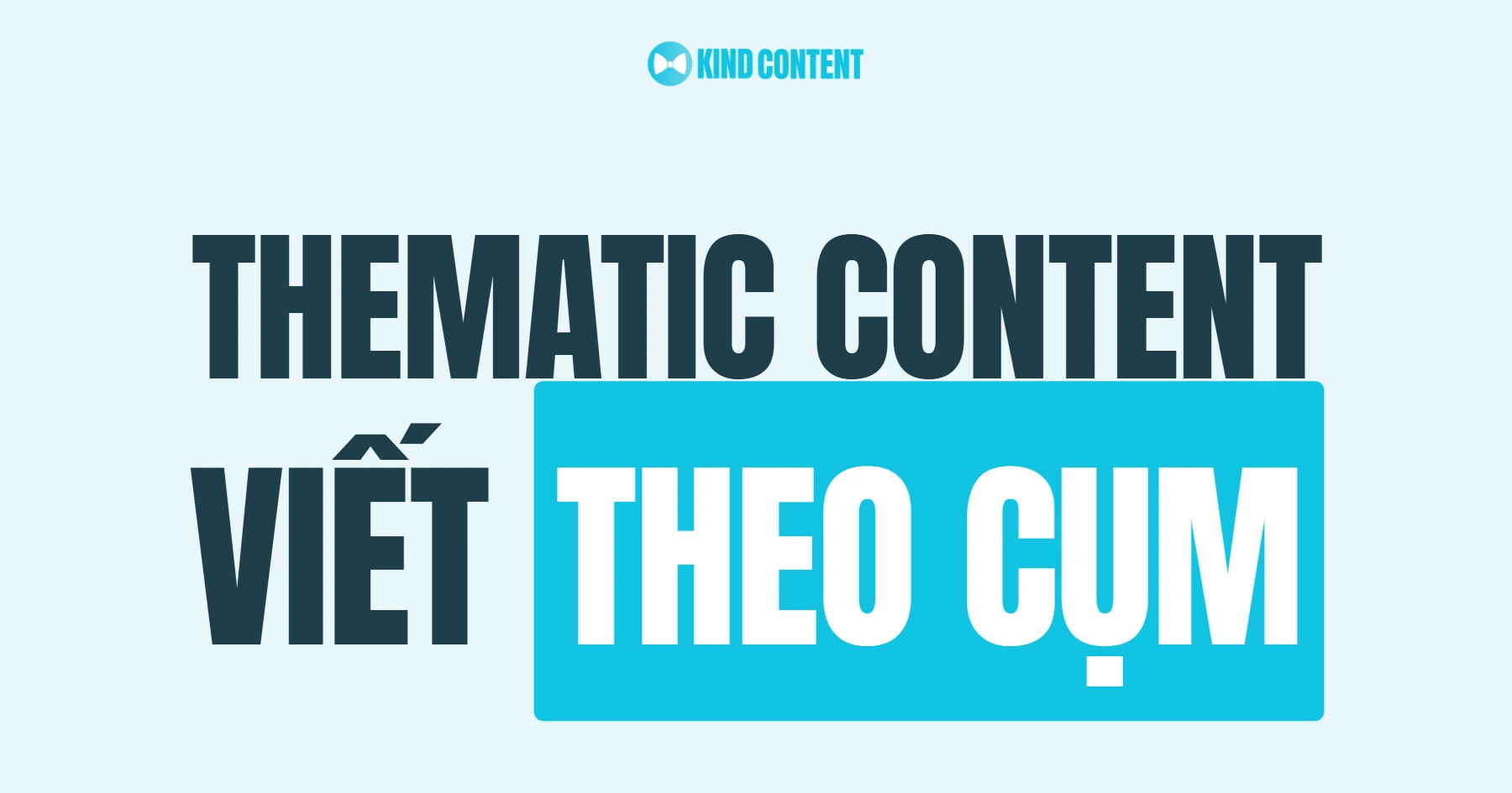 Thematic Content là gì? Làm chủ xu hướng SEO 2026