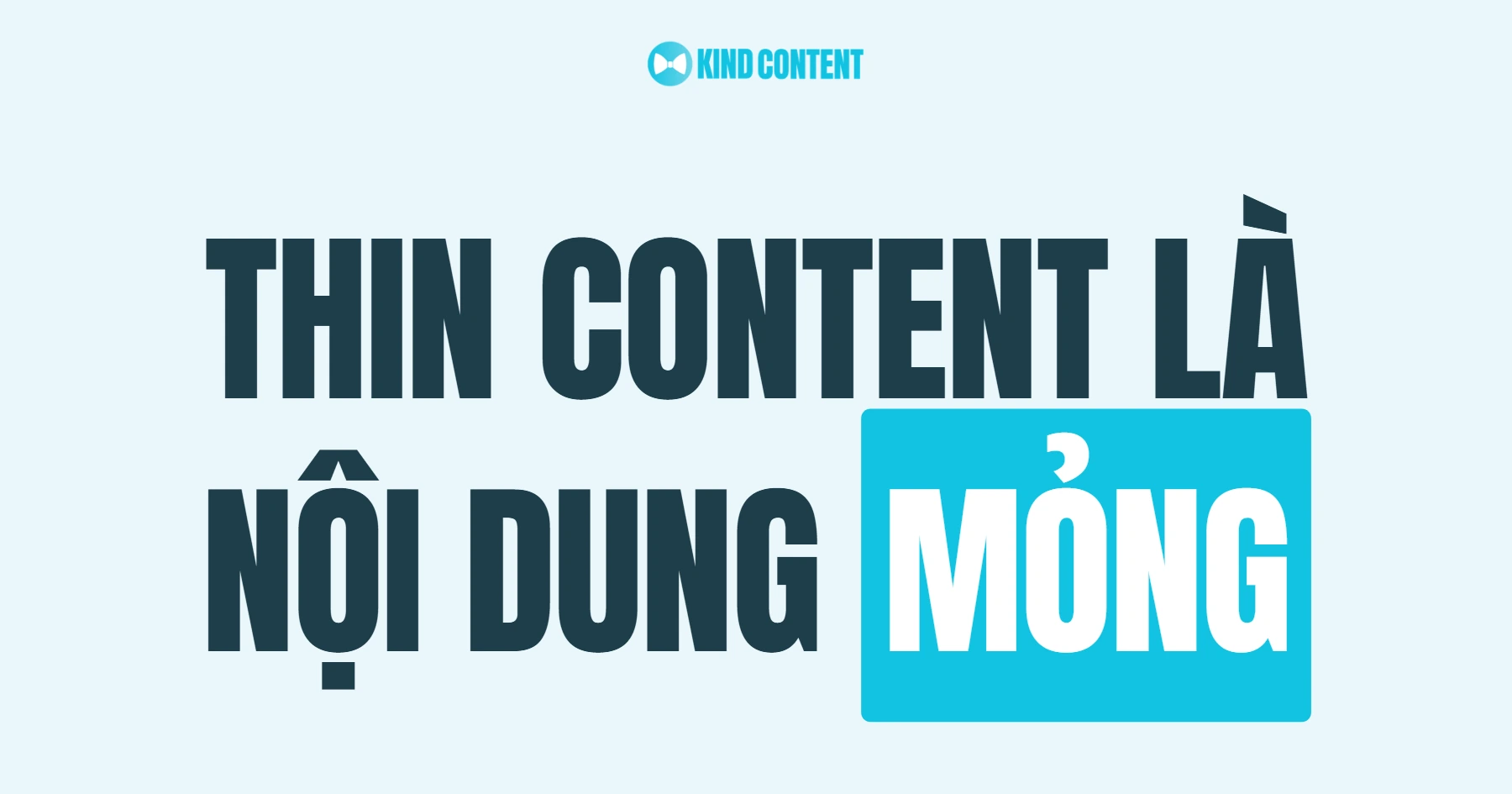 Thin Content là gì? Nhận biết và xử lý nội dung mỏng 2026